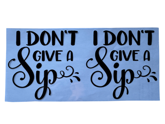 #528 I Dont Give a Sip